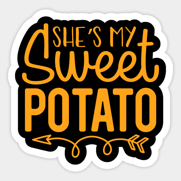 She's My Sweet Potato, Romantic Vegan Thanksgiving 2023, Funny Shirt Sticker by KindWanderer